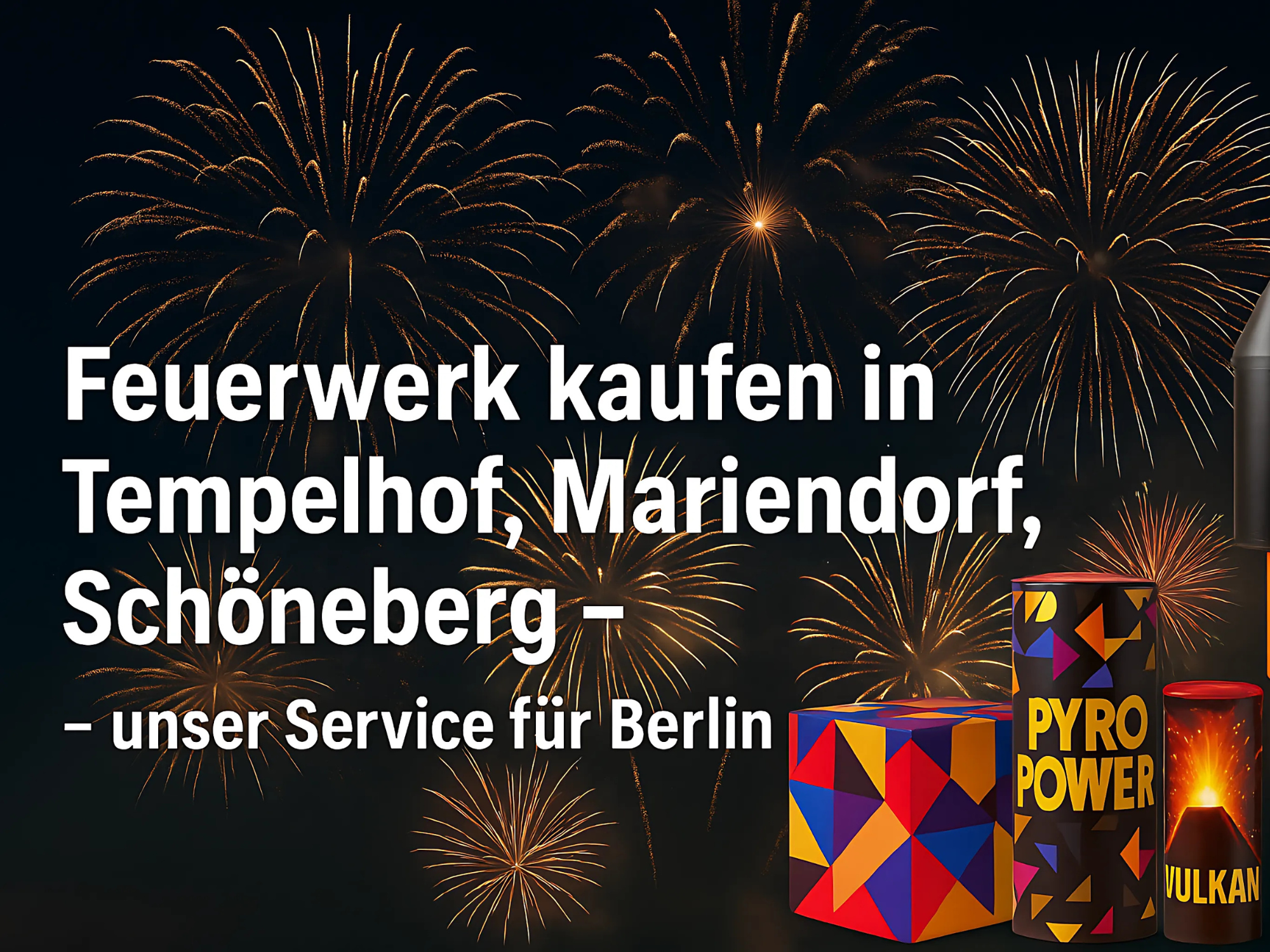 Feuerwerk kaufen in Tempelhof, Mariendorf, Schöneberg